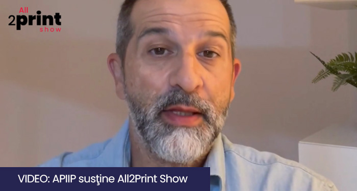 Nl18. VIDEO: APIIP susţine All2Print Show