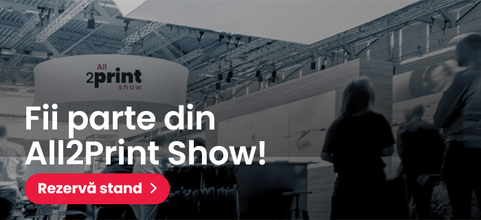 Nl2. All2Print Show, un nou concept expoziţional pentru industria de PRINT din România
