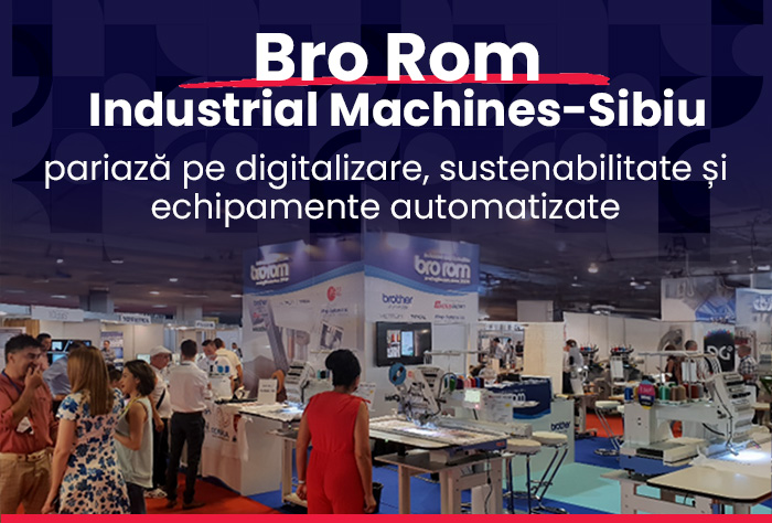 nl29 Bro Rom Industrial Machines-Sibiu pariază pe digitalizare, sustenabilitate și echipamente automatizate