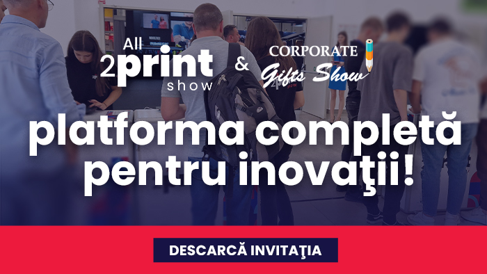 nl31 All2Print Show & Corporate Gifts Show - platforma completă pentru inovaţii!